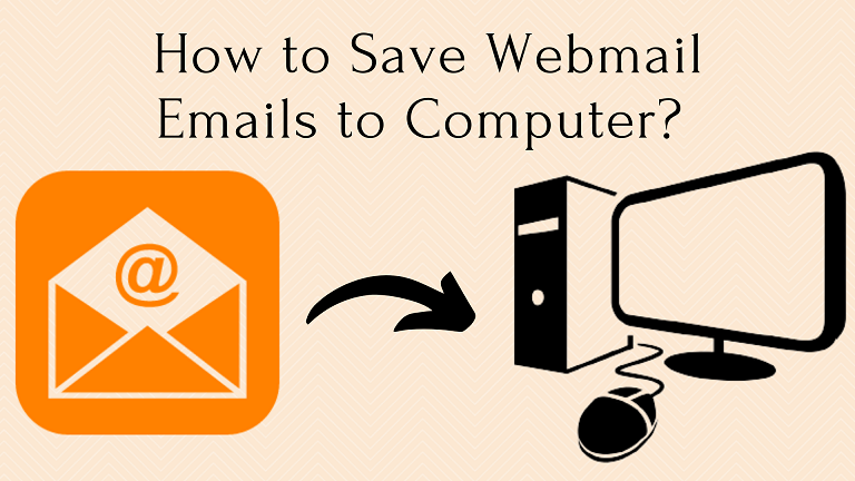 save webmail emails to computer